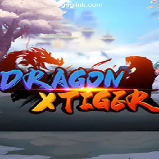 DragonXTiger: Explore the Excitement on 6G6G.COM Platform-Oficial Slots Brasil #1