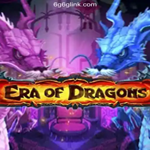 EraOfDragons: Enter the Realm of Fantasy on 6G6G.COM Official Slots Brasil #1 Platform