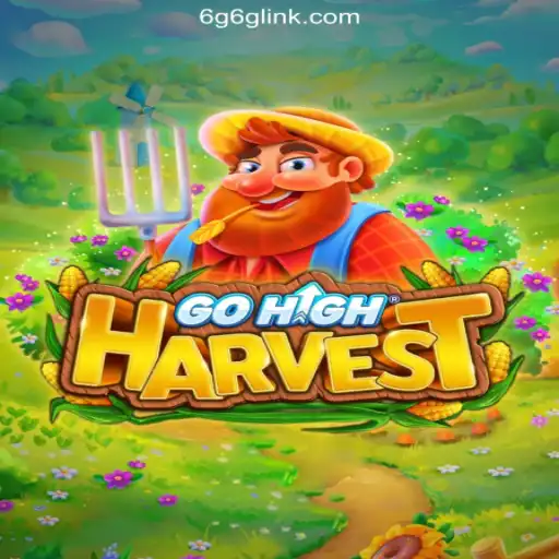 Exploring the Exciting World of GoHighHarvest